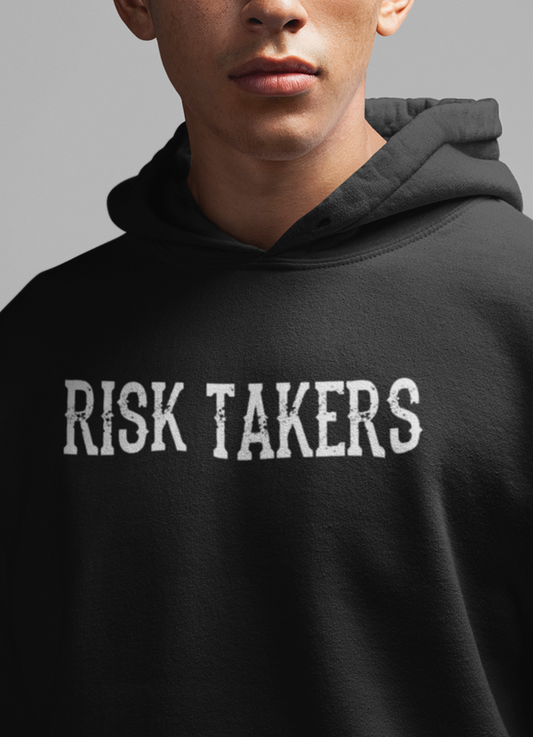Risk Takers Hoodie